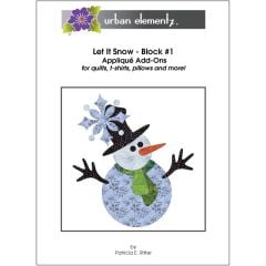 Let it Snow - Block  #1 - Snowman - Applique Add On Pattern