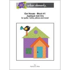 Our House - Block #1 - Applique Add-On Pattern
