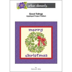 Good Tidings - Applique Project Pattern