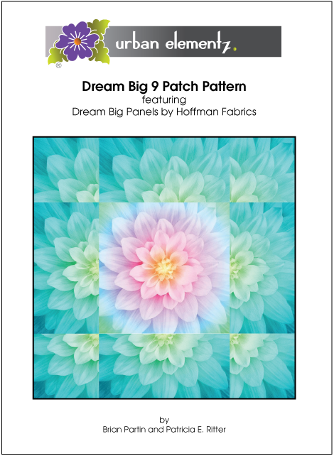 Dream Big 9 Patch - FREE - Pattern
